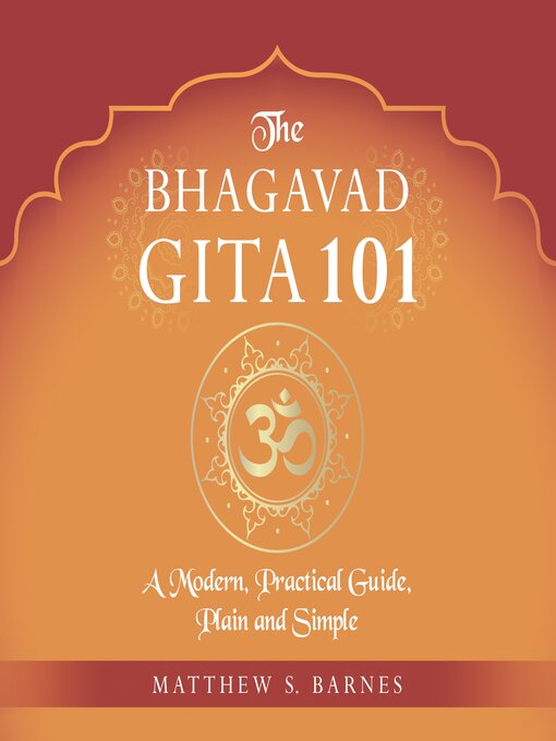 Title details for The Bhagavad Gita 101 by Matthew Barnes - Available